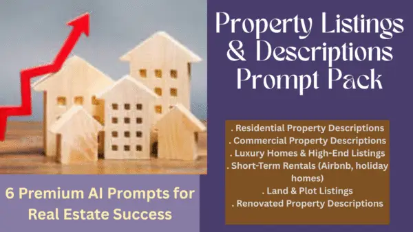 Property Listings & Descriptions Prompt Pack – 6 Premium AI Prompts for Real Estate Success