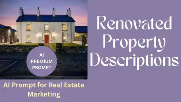 Renovated Property Descriptions – AI Prompt for Real Estate Marketing